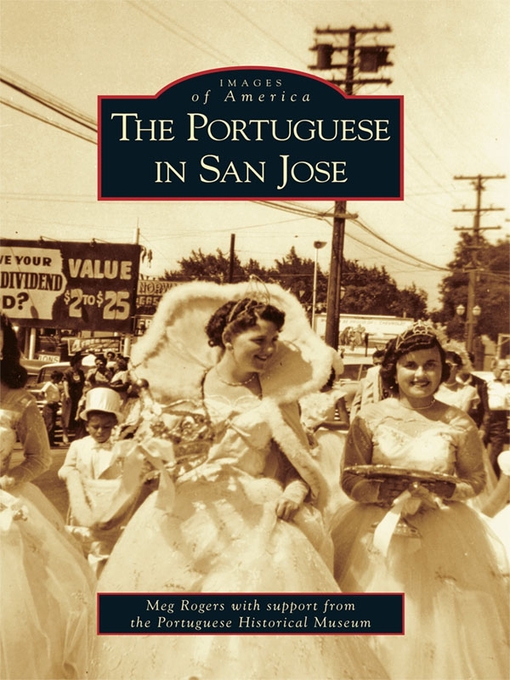 Title details for The Portuguese in San Jose by Meg Rogers - Available
